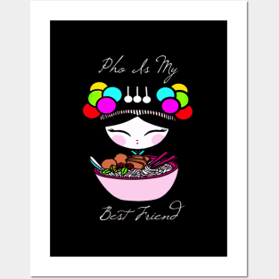Pho Is My Best Friend Pom Pom Hmong Creations Posters and Art